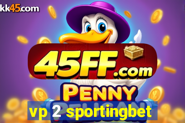 vp 2 sportingbet